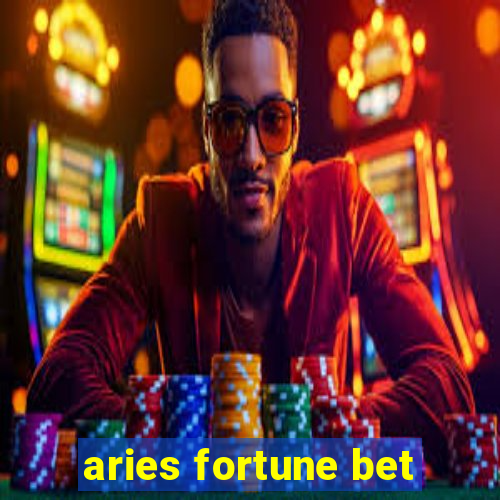 aries fortune bet